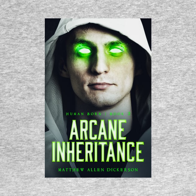 Arcane Inheritance by Tagonist Knights Publishing